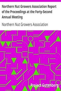 Northern Nut Growers Association Report of the Proceedings at the Forty-Second Annual Meeting
Urbana, Illinois, August 28, 29 and 30, 1951 book cover