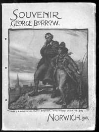 Souvenir of the George Borrow Celebration
Norwich, July 5th, 1913
