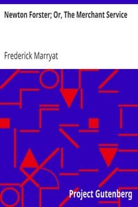 Newton Forster; Or, The Merchant Service
