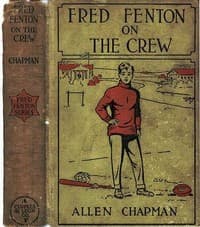 Fred Fenton on the Crew; Or, The Young Oarsmen of Riverport School book cover