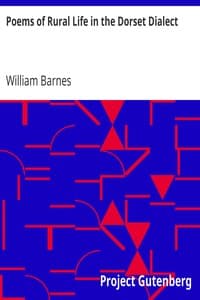 Poems of Rural Life in the Dorset Dialect