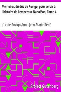 Mémoires du duc de Rovigo, pour servir à l'histoire de l'empereur Napoléon, Tome 4 book cover