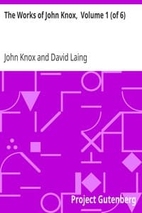 The Works of John Knox,  Volume 1 (of 6) book cover