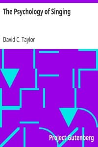 The Psychology of Singing
A Rational Method of Voice Culture Based on a Scientific Analysis of All Systems, Ancient and Modern