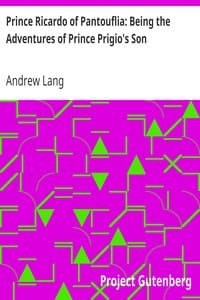 Prince Ricardo of Pantouflia: Being the Adventures of Prince Prigio's Son book cover