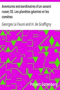 Aventures extraordinaires d'un savant russe; III. Les planètes géantes et les comètes book cover