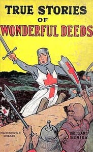 True Stories of Wonderful Deeds
Pictures and Stories for Little Folk book cover