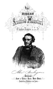 The Modern Scottish Minstrel, Volume 5.
The Songs of Scotland of the Past Half Century