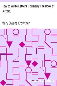 How to Write Letters (Formerly The Book of Letters)
A Complete Guide to Correct Business and Personal Correspondence book cover