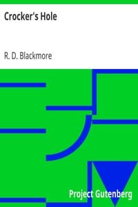 Crocker's Hole
From "Slain By The Doones" By R. D. Blackmore