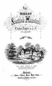 The Modern Scottish Minstrel, Volumes 1-6.
The Songs of Scotland of the Past Half Century