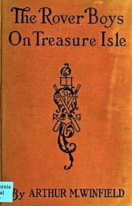 The Rover Boys on Treasure Isle; or, The Strange Cruise of the Steam Yacht book cover