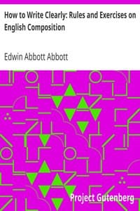 How to Write Clearly: Rules and Exercises on English Composition