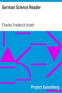 German Science Reader
An Introduction to Scientific German, for Students of Physics, Chemistry and Engineering