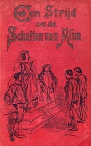 Een strijd om de schatten van Alva: of De watergeuzen in 1572