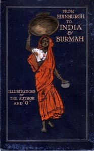 From Edinburgh to India & Burmah