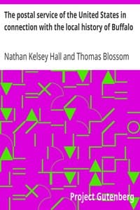The postal service of the United States in connection with the local history of Buffalo book cover