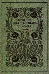 Over the Rocky Mountains to Alaska book cover