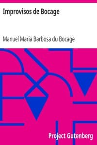 Improvisos de Bocage
Na Sua Mui Perigosa Enfermidade Dedicados a Seus Bons Amigos