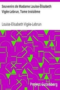 Souvenirs de Madame Louise-Élisabeth Vigée-Lebrun, Tome troisième