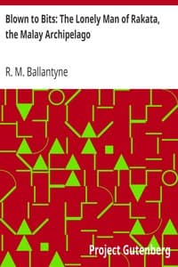 Blown to Bits: The Lonely Man of Rakata, the Malay Archipelago
