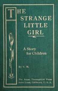 The Strange Little Girl: A Story for Children