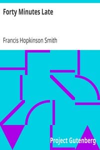 Forty Minutes Late
1909 book cover