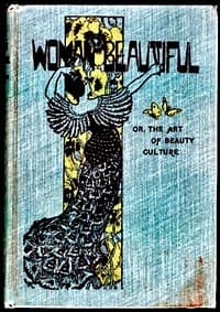 The Woman Beautiful; or, The Art of Beauty Culture