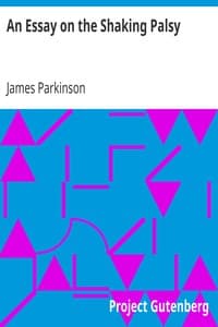 An Essay on the Shaking Palsy