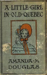 A Little Girl in Old Quebec