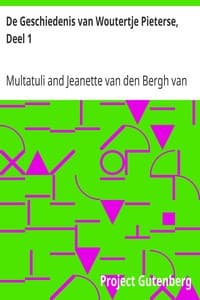 De Geschiedenis van Woutertje Pieterse, Deel 1
Uit de 'ideen' verzameld