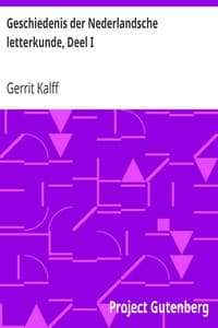 Geschiedenis der Nederlandsche letterkunde, Deel I
