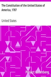 The Constitution of the United States of America, 1787