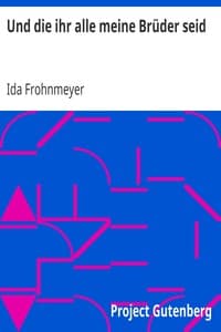 Und die ihr alle meine Brüder seid book cover