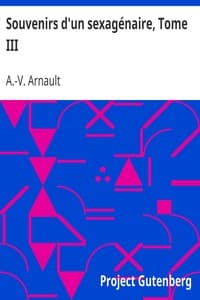 Souvenirs d'un sexagénaire, Tome III