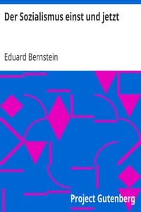 Der Sozialismus einst und jetzt
Streitfragen des Sozialismus in Vergangenheit und Gegenwart