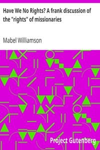 Have We No Rights? A frank discussion of the "rights" of missionaries book cover