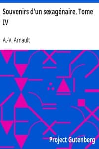 Souvenirs d'un sexagénaire, Tome IV
