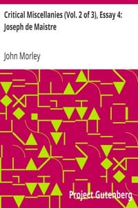 Critical Miscellanies (Vol. 2 of 3), Essay 4: Joseph de Maistre