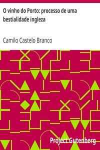 O vinho do Porto: processo de uma bestialidade ingleza
exposição a Thomaz Ribeiro