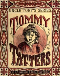 Tommy Tatters
Uncle Toby's Series