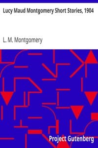 Lucy Maud Montgomery Short Stories, 1904 book cover