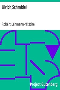 Ulrich Schmidel
Der erste Geschichtschreiber der La Plata-Länder (1535-1555)