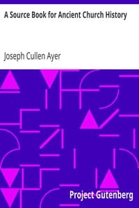 A Source Book for Ancient Church History