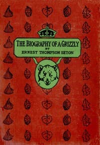 The Biography of a Grizzly book cover