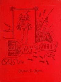 Davy and the Goblin
What Followed Reading 'Alice's Adventures in Wonderland'