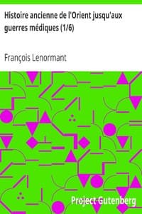 Histoire ancienne de l'Orient jusqu'aux guerres médiques (1/6)
I. Les origines, les races et les langues