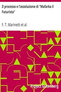 Il processo e l'assoluzione di "Mafarka il Futurista"