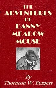 The Adventures of Danny Meadow Mouse book cover