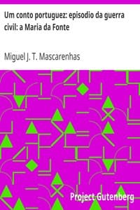 Um conto portuguez: episodio da guerra civil: a Maria da Fonte book cover